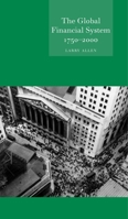 Global Financial System 1750-2000 1861891091 Book Cover