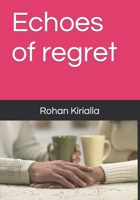 Echoes of regret B0CHL4DR9K Book Cover