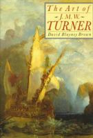 The Art of J.M.W. Turner 1577150309 Book Cover