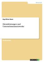 Dienstleistungen und Unternehmensnetzwerke 3640310128 Book Cover