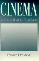 Cinema: Concept and Practice 1138584274 Book Cover