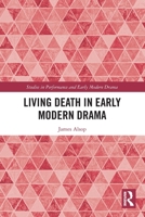 Living Death in Early Modern Drama 1032071699 Book Cover