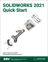 SOLIDWORKS 2021 Quick Start 1630573817 Book Cover