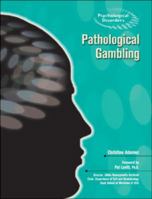 Pathological Gambling (Psychological Disorders) 1604139420 Book Cover