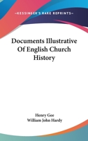 Documents Illustrative of English Church History 101614928X Book Cover
