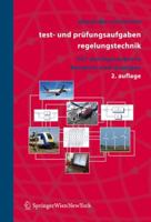 Test- Und PR Fungsaufgaben Regelungstechnik: 457 Durchgerechnete Beispiele Mit Analytischen, Nummerischen Und Computeralgebraischen L Sungen in MATLAB Und Maple 3211371354 Book Cover