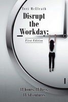 Disrupt the Workday 1638440085 Book Cover