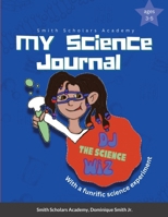 My science journnal: Dj the Science wiz 1387248324 Book Cover