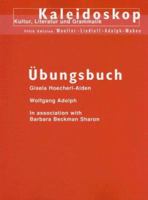Ubungsbuch Kaleidoskop: Kultur, Literatur Und Grammatik 0395890284 Book Cover