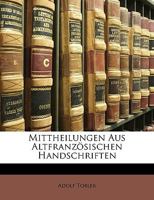 Mittheilungen Aus Altfranz Sischen Handschriften 1147706557 Book Cover
