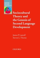 Sociocultural Theory and the Genesis of Second Language Development 0194421813 Book Cover