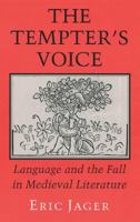The Tempter's Voice: Language and the Fall in Medieval Literature 0801480361 Book Cover