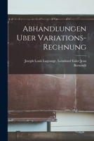 Abhandlungen Uber Variations-Rechnung 1016193629 Book Cover