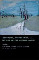 Inequality, Cooperation, and Environmental Sustainability