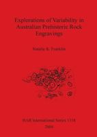 Explorations of Variability in Australian Prehistoric Rock Engravings 1841713872 Book Cover