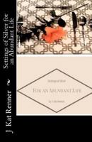 Settings of Silver for an Abundant Life 1539673685 Book Cover