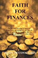Faith For Finances: Access God's Provisions Through Faith 1539020029 Book Cover