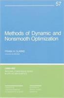 Methods of Dynamic and Nonsmooth Optimization (CBMS-NSF Regional Conference Series in Applied Mathematics) 0898712416 Book Cover