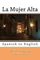 The Tall Woman: English to Spanish 1492994073 Book Cover