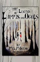 The Legend of Lumpus and Ogols 1935137964 Book Cover