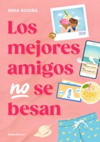 Los mejores amigos no se besan / Best Friends Don't Kiss (Spanish Edition) B0GM7MGLVK Book Cover