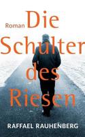 Die Schulter des Riesen: Roman 3752834919 Book Cover