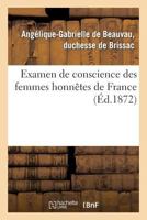 Examen de Conscience Des Femmes Honnaates de France 2012973353 Book Cover