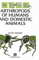 Arthropods of Humans and Domestic Animals: A Guide to Preliminary Identification 041257280X Book Cover