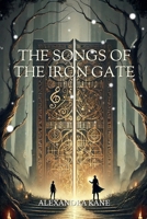 The Songs of the Iron Gate B0DSHHQFKH Book Cover