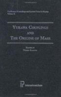 Yukawa Couplings and the Origins of Mass (Conference Proceedings and Lecture Notes in Physics, V. 2) 157146025X Book Cover