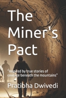 The Miner's Pact: “Inspired by true stories of courage beneath the mountains” B0FTXXWFNL Book Cover