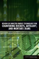 Review of Directed Energy Technology for Countering Rockets, Artillery, and Mortars (Ram): Abbreviated Version 0309111714 Book Cover