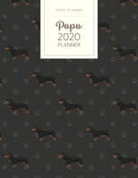 Popo 2020 Planner: Monthly Weekly Daily - Dated With Todo Notes - Dachshund 1706284802 Book Cover