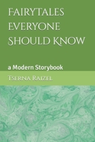 Fairytales Everyone Should Know: a Modern Storybook B09FC8CB99 Book Cover