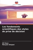 Les fondements scientifiques des styles de prise de décision (French Edition) 663036404X Book Cover