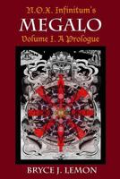 Megalo: A Prologue 1790540178 Book Cover
