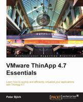 Vmware Thinapp 4.7 Essentials 1849686289 Book Cover