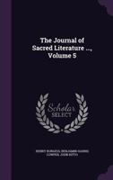 The Journal of Sacred Literature ..., Volume 5 1143886267 Book Cover