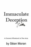 Immaculate Deception: A Convent Whodunit in Two Acts 1448605857 Book Cover