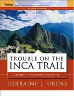 Trouble on the Inca Trail 0787976032 Book Cover