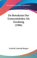 De Beteekenis Der Gemeenteleden Als Zoodanig (1906) 1160852626 Book Cover
