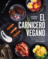 El carnicero vegano / The Vegan Butcher (Spanish Edition) 8425368685 Book Cover
