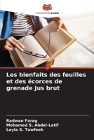 Les bienfaits des feuilles et des écorces de grenade Jus brut (French Edition) 6203616702 Book Cover
