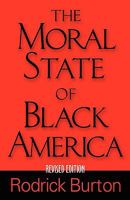 The Moral State of Black America 1597551767 Book Cover