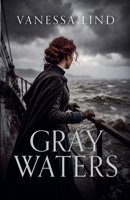 Gray Waters B0BFTSSQ86 Book Cover