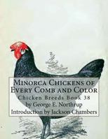 Minorcas of Every Comb and Color 1536829595 Book Cover