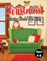 Christmas Coloring Book for Kids Ages 4-8: A Christmas Design Coloring Book for Kids, Toddlers, and Teens - Great Collection Coloring Book for Child Ages 3-8 and 8-12 and All Age Vol-1 B08PLFXHHF Book Cover