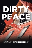 Dirty Peace 1647012988 Book Cover