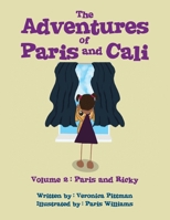 The Adventures of Paris and Cali: Volume 2: Paris and Ricky 1796087556 Book Cover