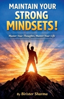 Maintain Your Strong Mindsets! B0BRBK3ZZD Book Cover
